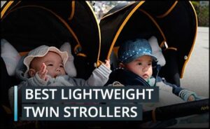 Best Lightweight Twin Stroller