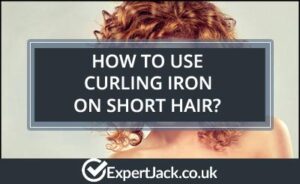 How to use curling iron on short hair?